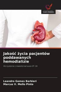 Produktbild: Jako&iquest;&iquest; &iquest;ycia pacjent&oacute;w poddawanych hemodializie