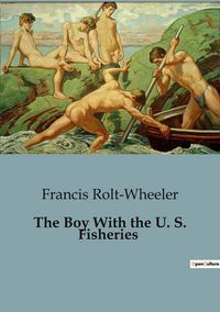 Produktbild: The Boy With the U. S. Fisheries