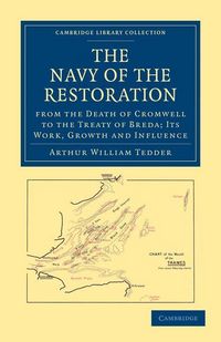 Produktbild: The Navy of the Restoration from the Death of Cromwell to the Treaty of Breda