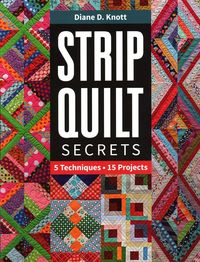 Produktbild: Strip Quilt Secrets Strip Quilt Secrets