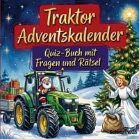 Produktbild: Traktor-Adventskalender: Quiz-Buch mit Fragen und R&auml;tsel
