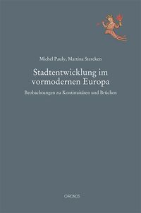Produktbild: Stadtentwicklung im vormodernen Europa