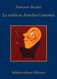 Produktbild: La verità su Amedeo Consonni
