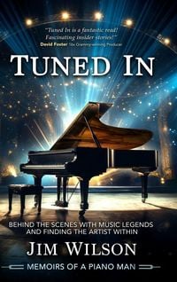 Produktbild: Tuned In - Memoirs of a Piano Man