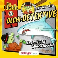 Produktbild: Olchi-Detektive 15. Angriff der Gangster-Haie