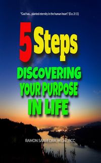 Produktbild: Five Steps: Discovering Your Purpose In Life