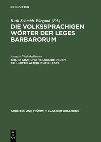 Produktbild: Arzt und Heilkunde in den fr&uuml;hmittelalterlichen Leges