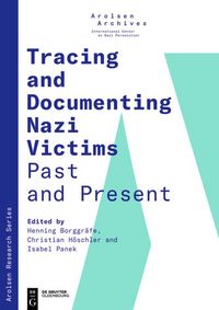 Produktbild: Tracing and Documenting Nazi Victims Past and Present