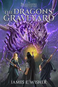 Produktbild: The Dragons Graveyard (The Dragonspire Chronicles, #3)
