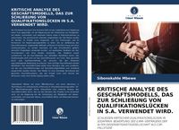 Produktbild: Kritische Analyse des Gesch&auml;ftsmodells, das Zur Schlie&szlig;ung von Qualifikationsl&uuml;cken in S.a. Verwendet Wird.