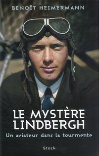 Produktbild: Le myst&egrave;re Lindbergh : un aviateur dans la tourmente
