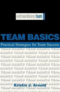 Produktbild: Team Basics: Practical Strategies for Team Success