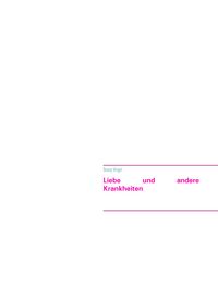 Produktbild: Liebe und andere Krankheiten