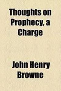 Produktbild: Thoughts on Prophecy, a Charge