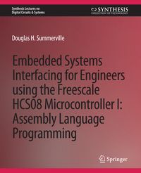 Produktbild: Embedded Systems Interfacing for Engineers using the Freescale HCS08 Microcontroller I