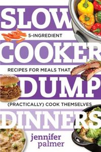Produktbild: Slow Cooker Dump Dinners