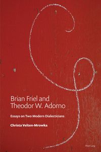 Produktbild: Brian Friel and Theodor W. Adorno