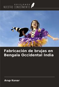 Produktbild: Fabricaci&oacute;n de brujas en Bengala Occidental India