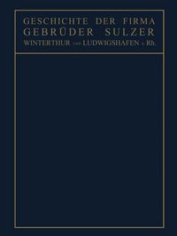 Produktbild: Geschichte der Firma Gebr&uuml;der Sulzer
