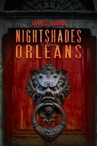 Bild vom Artikel Nightshades of New Orleans vom Autor James Quinn
