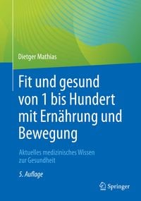 Produktbild: Fit und gesund von 1 bis Hundert mit Ern&auml;hrung und Bewegung