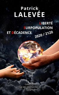 Produktbild: Libert&eacute;, Surpopulation et D&eacute;cadence 2020 / 2120