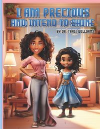 Produktbild: I Am Precious And Intend To Shine