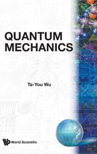 Produktbild: Quantum Mechanics By T Y Wu (b/h)