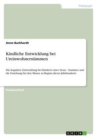 Produktbild: Kindliche Entwicklung bei Ureinwohnerst&auml;mmen