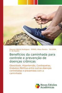 Produktbild: Benef&iacute;cios da caminhada para controle e preven&ccedil;&atilde;o de doen&ccedil;as cr&ocirc;nicas