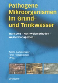 Produktbild: Pathogene Mikroorganismen im Grund- und Trinkwasser
