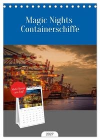 Produktbild: Tischplaner 2027 - Magic Nights Containerschiffe (A5 Tischkalender zum Aufstellen) CALVENDO