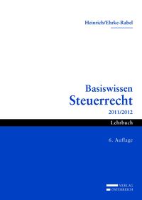 Bild vom Artikel Basiswissen Steuerrecht 2011/2012 vom Autor Johannes Heinrich