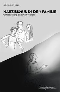 Bild vom Artikel Narzissmus in der Familie vom Autor Elena Digiovinazzo
