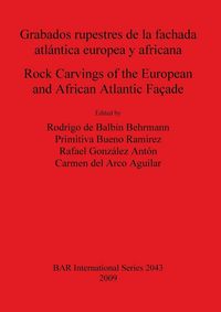 Produktbild: Grabados rupestres de la fachada atl&aacute;ntica europea y africana / Rock Carvings of the European and African Atlantic Fa&ccedil;ade