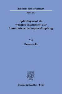 Produktbild: Split-Payment als weiteres Instrument zur Umsatzsteuerbetrugsbek&auml;mpfung