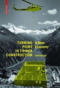 Produktbild: Turning Point in Timber Construction