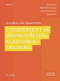 Produktbild: Steuerrecht in &Uuml;bungsf&auml;llen / Klausurentraining