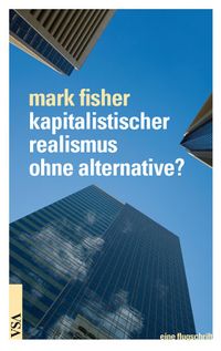 Produktbild: Kapitalistischer realismus ohne alternative?