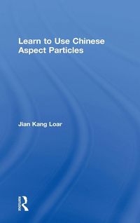 Produktbild: Learn to Use Chinese Aspect Particles