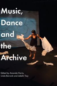 Produktbild: Music, Dance and the Archive
