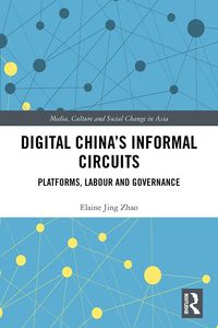 Produktbild: Digital China's Informal Circuits