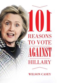 Produktbild: 101 Reasons to Vote against Hillary