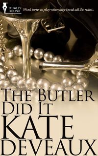 Bild vom Artikel The Butler Did It vom Autor Kate Deveaux