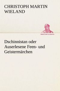 Produktbild: Dschinnistan oder Auserlesene Feen- und Geisterm&auml;rchen