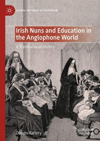 Produktbild: Irish Nuns and Education in the Anglophone World
