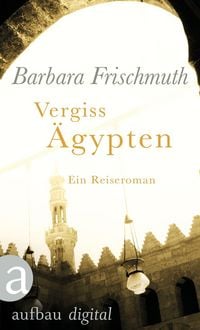 Produktbild: Vergiss &Auml;gypten