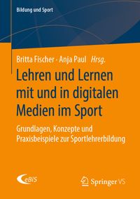 Produktbild: Lehren und Lernen mit und in digitalen Medien im Sport