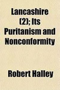 Produktbild: Lancashire (2); Its Puritanism and Nonconformity