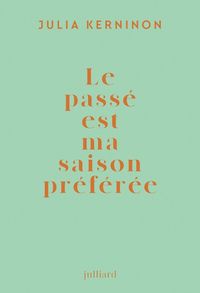 Produktbild: Le pass&eacute; est ma saison pr&eacute;f&eacute;r&eacute;e